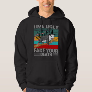 live ugly fake your death opossum hoodie