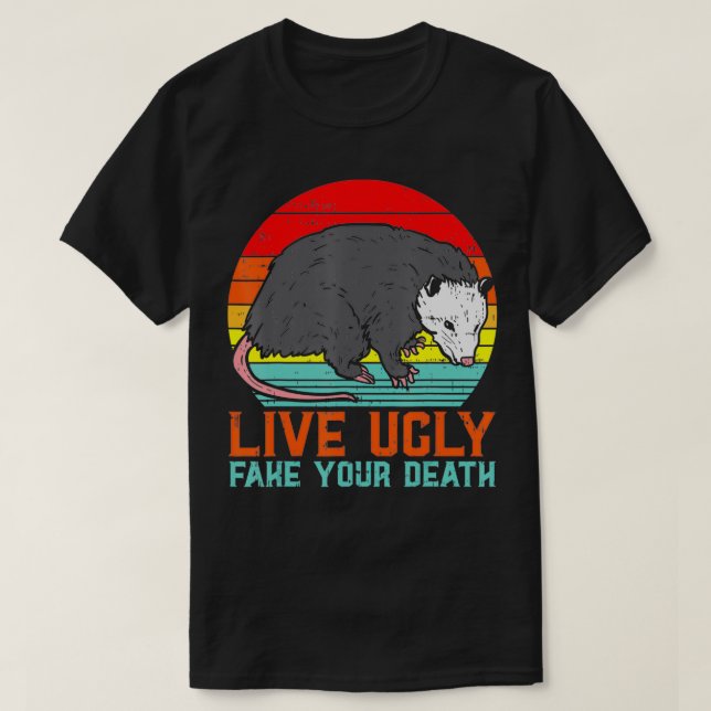 Live Ugly Fake Your Death Opossum Retro Possum Opp T-Shirt (Design Front)