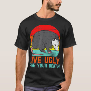 Live Ugly Fake Your Death Opossum Retro Possum Opp T-Shirt