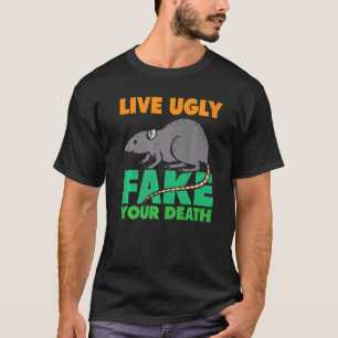 Live Ugly Fake Your Death Rats T-Shirt