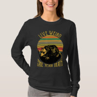 Live Weird Fake Your Death Opossum Ugly Cats Retro
