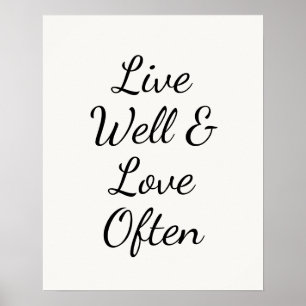 Live Well and Love Often Modern Script Poster