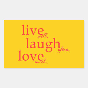 LIVE WELL LAUGH OFTEN LOVE MUCH MOTTOS QUOTES COMM RECTANGULAR STICKER