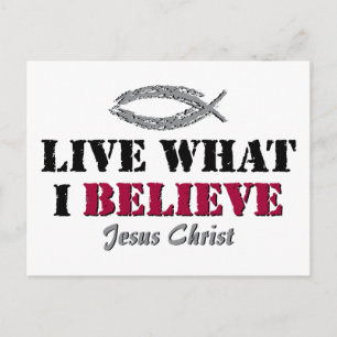 Live what I believe - Jesus Christ Postcard