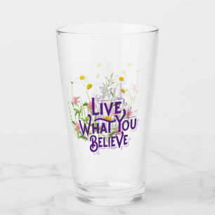 Live What You Believe Quote Purple Dainty Floral Glass