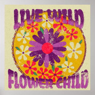 Live Wild Flower Child Retro Hippie Floral Vintage Poster