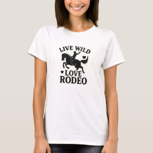 Live Wild Love Rodeo Western Graphic T-Shirt