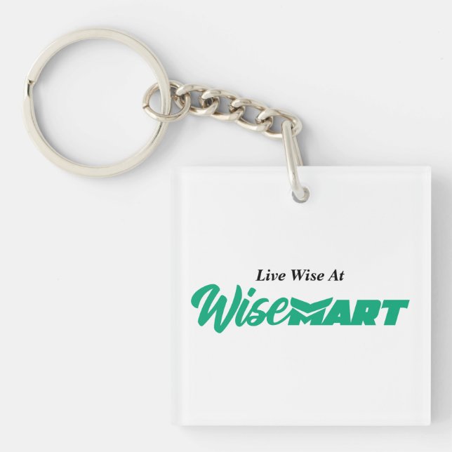 "Live Wise At WiseMart" - Keychain (Front)