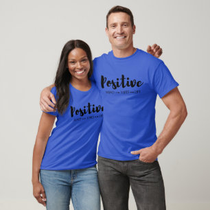 Live with Positive Mind, Vibes & Life T-Shirt