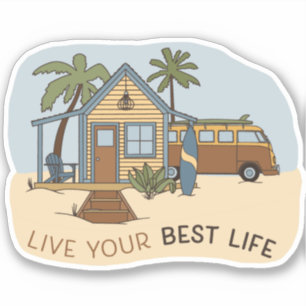 Live Your Best Life Beach Cabin Surfer