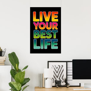 Live your best life poster