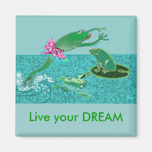 Live your Dream Magnet