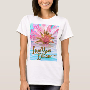 Live Your Dream - Rose Flower power T-Shirt