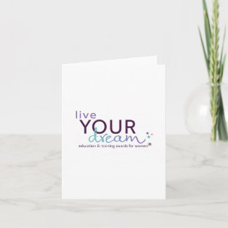 Live Your Dream!  Vertical Folded Note Card