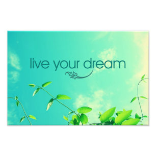 Live Your Dream. Vibrant Sky Photo Print
