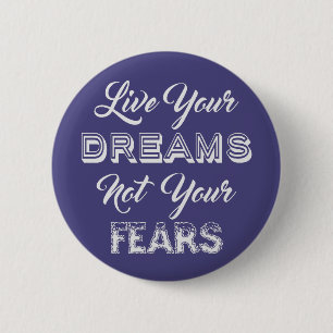 Live Your Dreams custom colour button