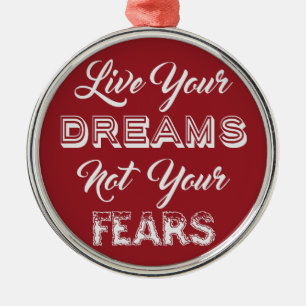 Live Your Dreams custom colour ornaments