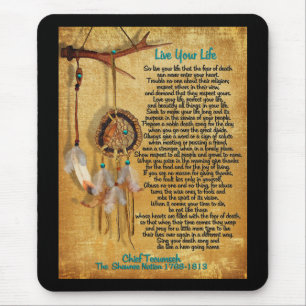 Live your life, Chief Tecumseh "Act of Valour" Mouse Mat