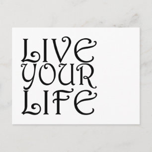 "Live Your Life" Postcard