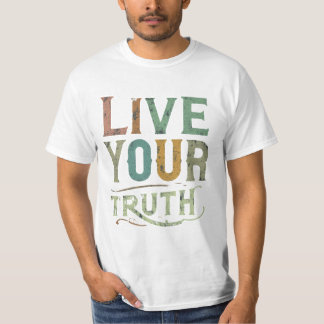 Live Your Truth T-Shirt