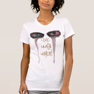 LiveLaughLament T-Shirt