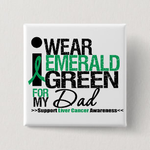 Liver Cancer Emerald Green Ribbon For My Dad 15 Cm Square Badge