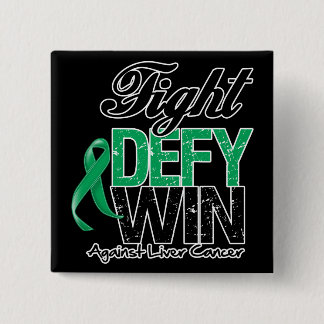 Liver Cancer Fight Defy Win 15 Cm Square Badge