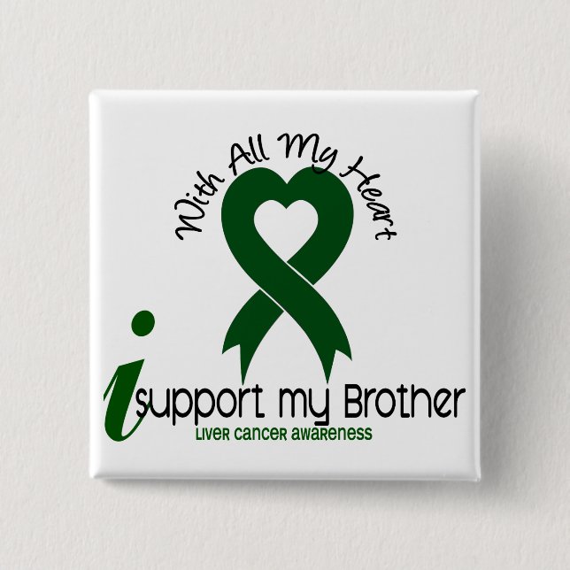 LIVER CANCER I Support My Brother 15 Cm Square Badge (Front)