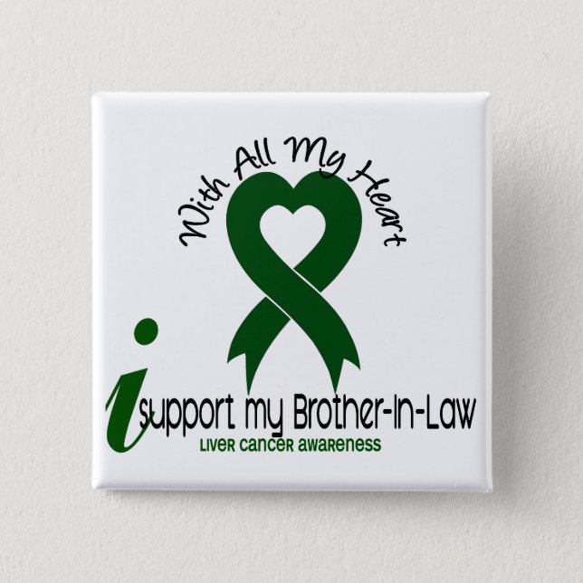 LIVER CANCER I Support My Brother-In-Law 15 Cm Square Badge (Front)