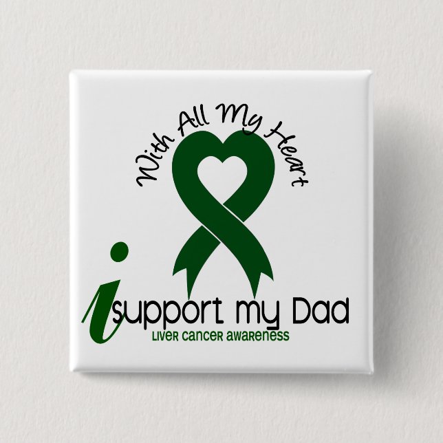 LIVER CANCER I Support My Dad 15 Cm Square Badge (Front)