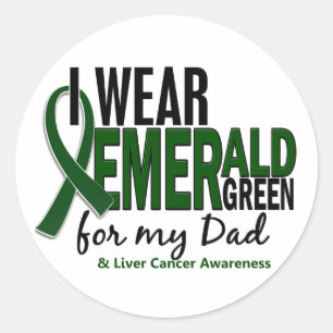 Liver Cancer I Wear Emerald Green For My Dad 10 Classic Round Sticker