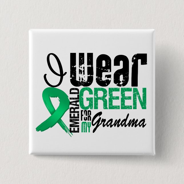 Liver Cancer I Wear Emerald Green For My Grandma 15 Cm Square Badge (Front)