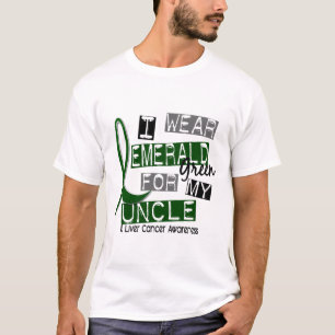 Liver Cancer I Wear Emerald Green For My Uncle 37 T-Shirt