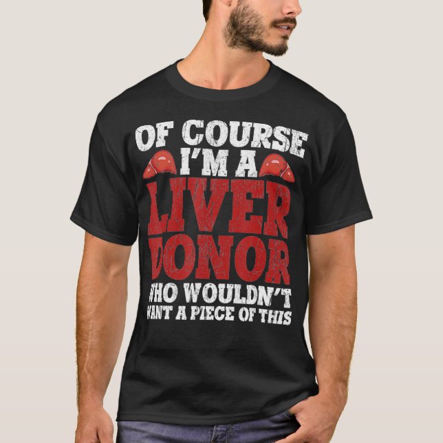 Liver Donor Transplant Survivor Recipient Gift T-Shirt (Front)