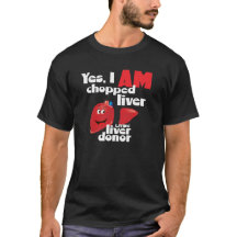 Liver Donor Yes I'm Chopped Liver a Liver Donation