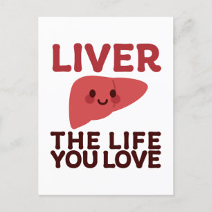 Liver the Life You Love – Cute Liver with a Smile Holiday Postcard