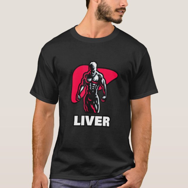Liver The natty supplement that turns you into a k T-Shirt (Front)