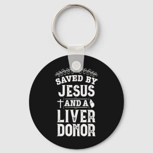 Liver Transplant Jesus Organ Donor Surgery Recover Key Ring