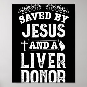 Liver Transplant Jesus Organ Donor Surgery Recover Poster