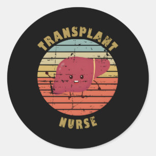 Liver Transplant Nurse Classic Round Sticker