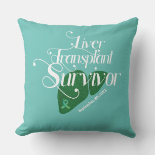 Liver Transplant Survivor Custom  Throw Pillow