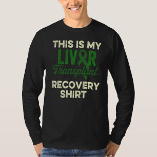 Liver Transplant Survivor Funny Organ Warrior 1 T-Shirt