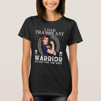 Liver Transplant Women T Warrior Awareness Gift T-Shirt