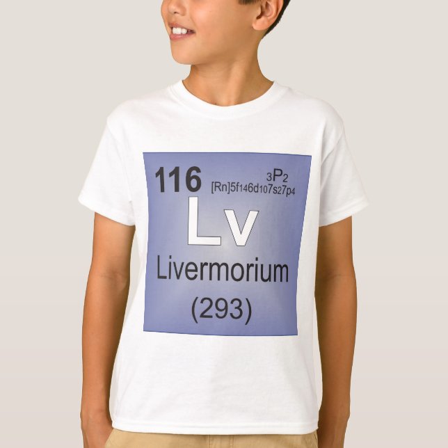 Livermorium Individual Element - Periodic Table T-Shirt (Front)