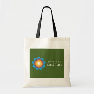 Livin' Bahá'í Life Tote Bag