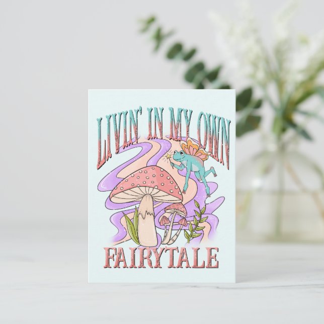 Livin' In My Own Fairytale Postcard (Standing Front)