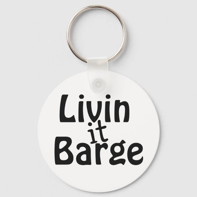 Livin it Barge Key Ring (Front)