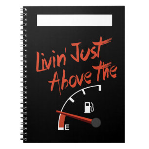 Livin’ Just Above the E Notebook