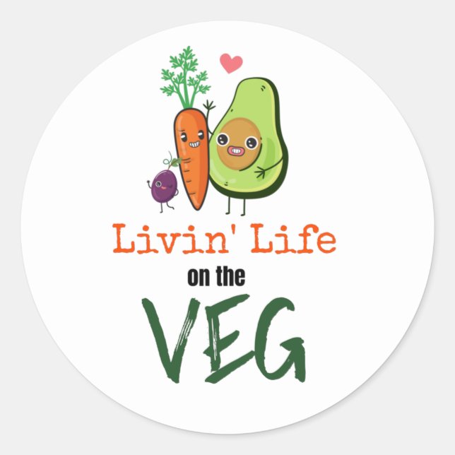 Livin LIfe on The Veg Vegetarian Fun Quote Classic Round Sticker (Front)