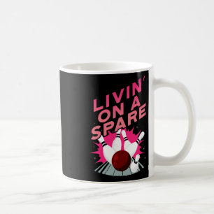 Livin' On A Spare Bowling Bowler Cricket Tsman Coffee Mug